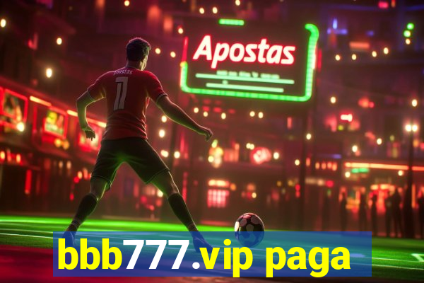 bbb777.vip paga